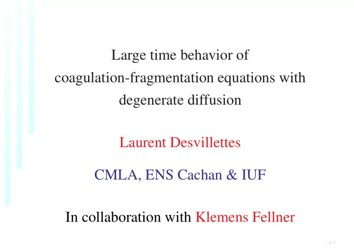 large time behavior of coagulation fragmentation