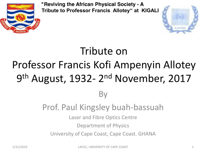 tribute on professor francis kofi ampenyin allotey 9 th