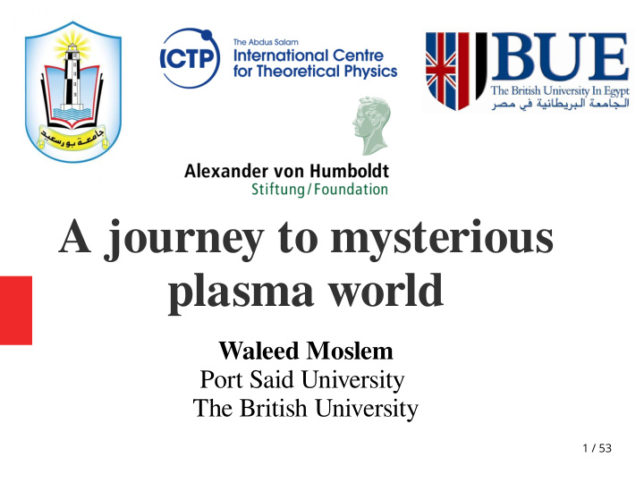 a journey to mysterious plasma world