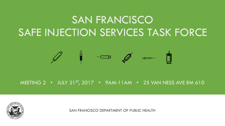 safe injection services task force