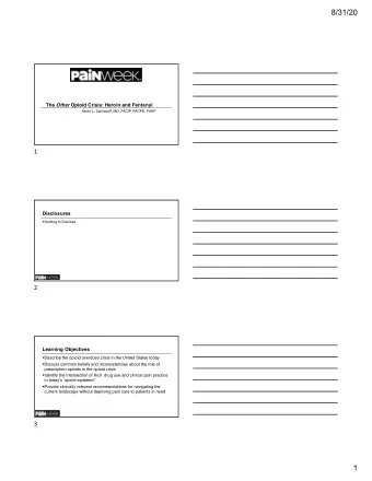 8/31/20 The Other Opioid Crisis: Heroin and Fentanyl  Kevin L. Zacharoff, MD, FACIP, FACPE, FAAP  1