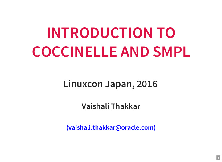 introduction to coccinelle and smpl