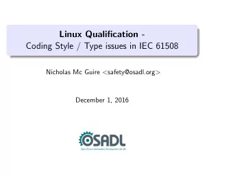 Linux Qualification -  Coding Style / Type issues in IEC 61508 Nicholas Mc Guire &lt;