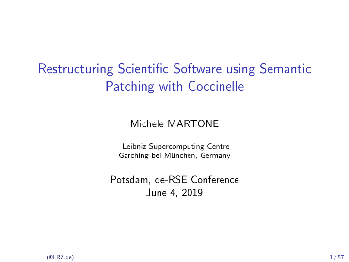 restructuring scientific software using semantic patching