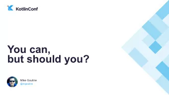 You can,  but should you?  Mike Gouline  @mgouline  I live here  Sydney, Australia  Image