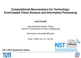 Computational Neuroscience for Technology:  Event-based Vision Sensors and Information Processing