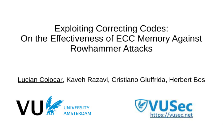 exploiting correcting codes on the effectiveness of ecc