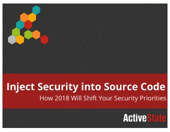 Inject Security into Source Code  How 2018 Will Shift Your Security Priorities  Panelists  F  a