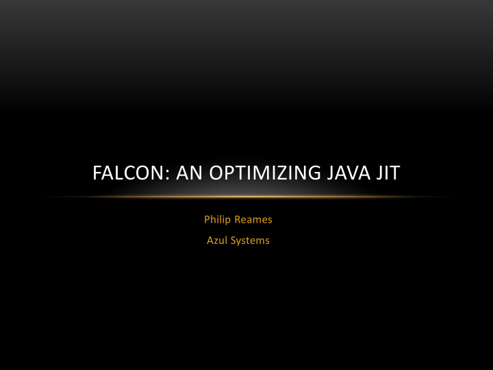 falcon an optimizing java jit