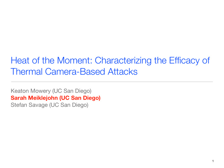 heat of the moment characterizing the efficacy of thermal