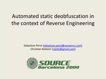 the context of Reverse Engineering  Sebastian Porst (sebastian.porst@zynamics.com)  Christian