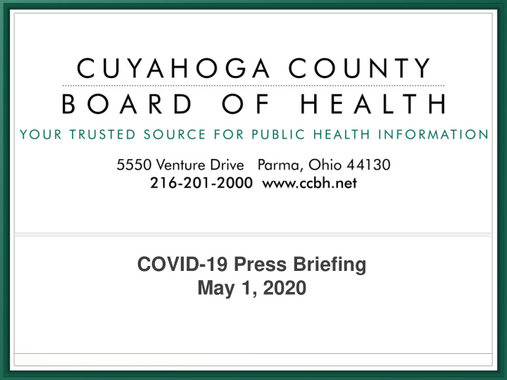 covid 19 press briefing may 1 2020 ccbh cases
