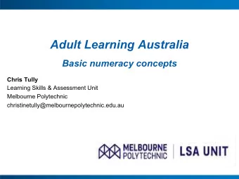 Adult Learning Australia  Basic numeracy concepts  Chris Tully  Learning Skills &amp; Assessment