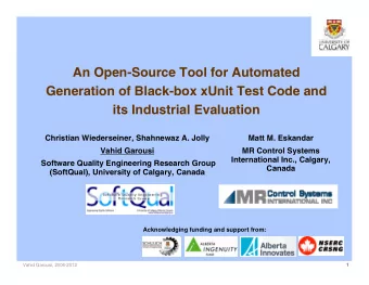 An Open-Source Tool for Automated  Generation of Black-box xUnit Test Code and  its Industrial