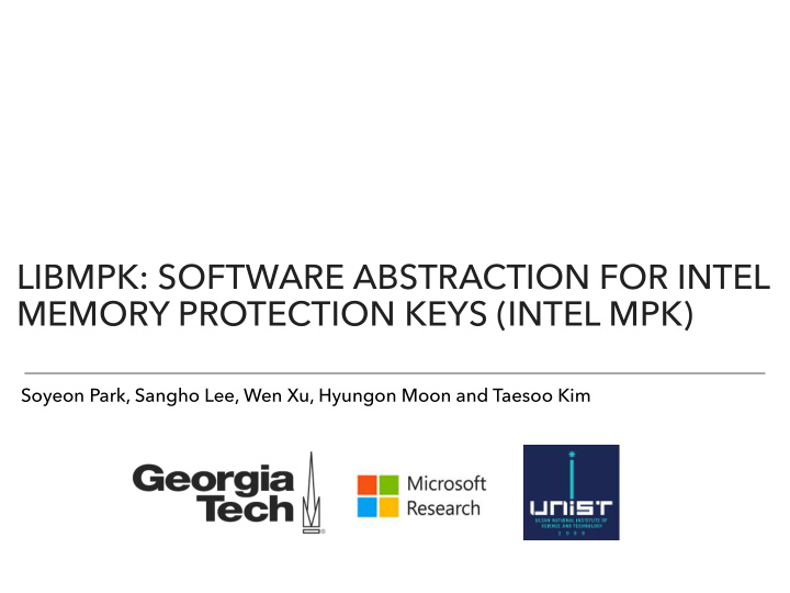 libmpk software abstraction for intel memory protection
