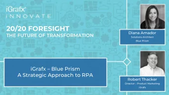 20/20 FORESIGHT  Diana Amador  THE FUTURE OF TRANSFORMATION  Solutions Architect  Blue Prism