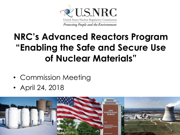 nrc s advanced reactors program enabling the safe and