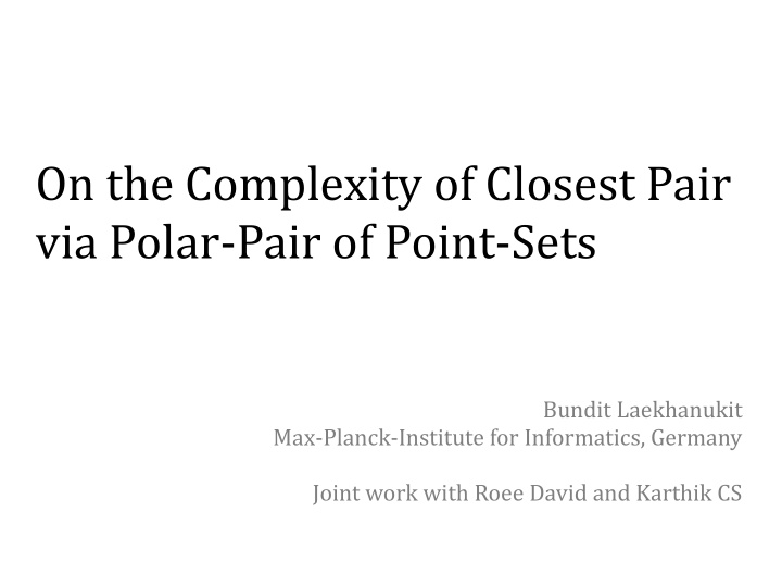 on the complexity of closest pair via polar pair of point