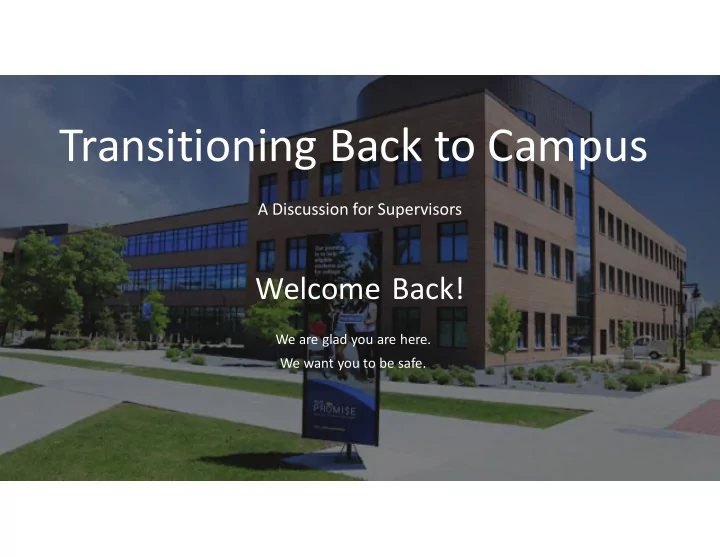 transitioning back to campus