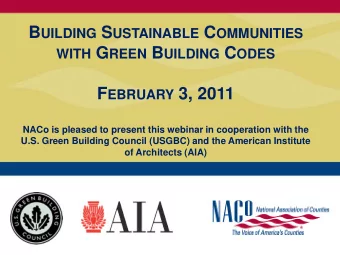F EBRUARY 3, 2011  NACo is pleased to present this webinar in cooperation with the  U.S. Green