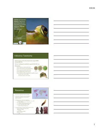 Iridovirus  Taxonomy    Diverse  group  of  Nucleocytoplasmic  Large  dsDNA