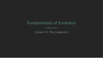 Fundamentals of Evoluon  Fundamentals of Evoluon  EEEB G6110  EEEB G6110  Session 11: The