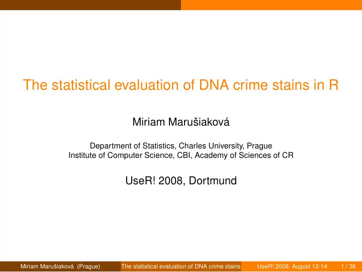 the statistical evaluation of dna crime stains in r