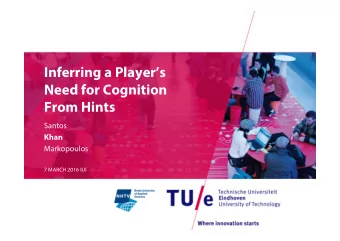Inferring a Players  Need for Cognition  From Hints  Santos  Khan  Markopoulos  7 MARCH 2016 IUI