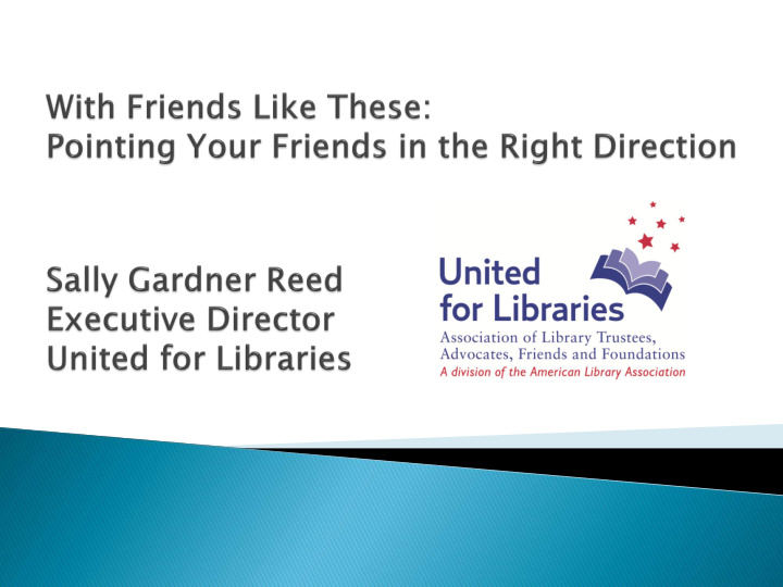 friends are advocates for the library fundraisers