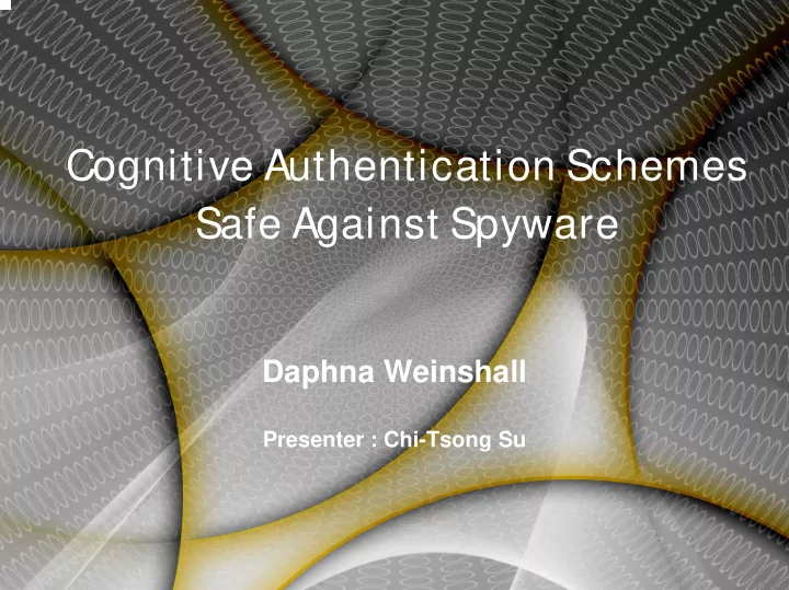 cognitive authentication schemes safe against spyware
