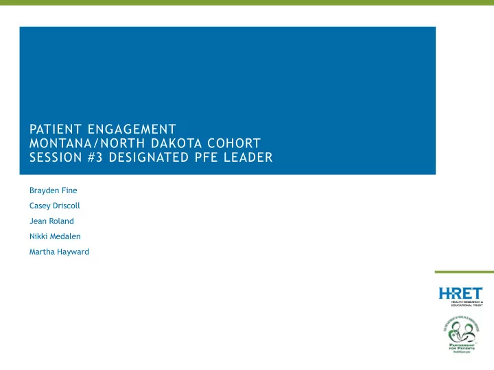 patient engagement montana north dakota cohort session 3