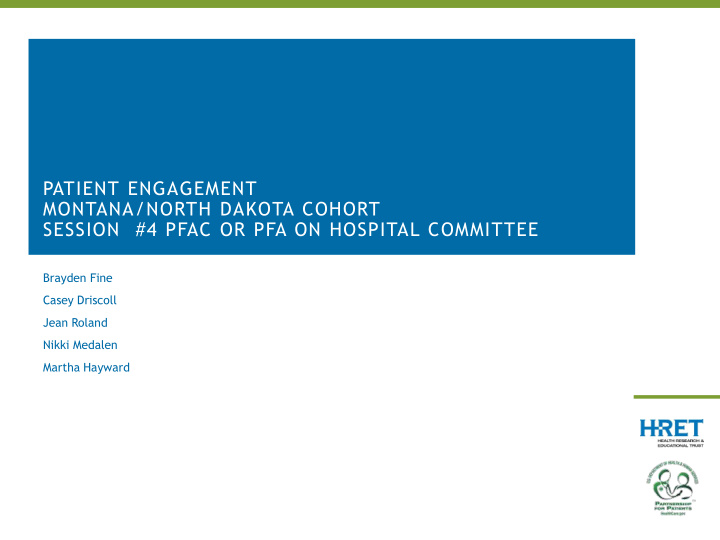 patient engagement montana north dakota cohort session 4