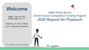 Welcome  USDA Forest Service  Citizen Science Competitive Funding Program Audio: 1-888-844-9904