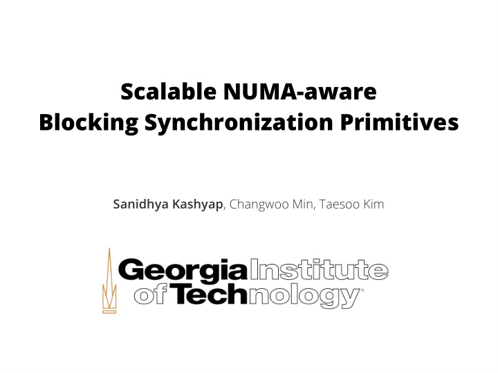 scalable numa aware blocking synchronization primitives