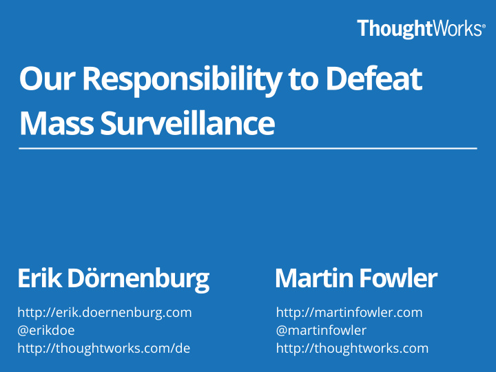 our responsibility to defeat mass surveillance
