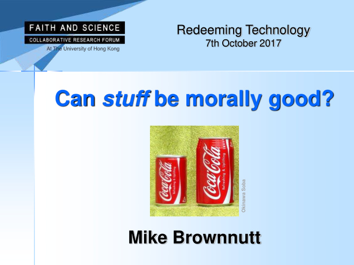 can stuff be morally good