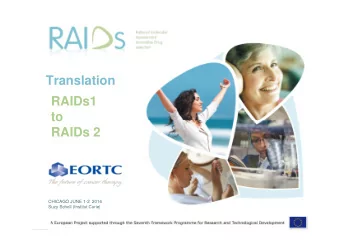 Translation  RAIDs1  to  RAIDs 2  CHICAGO JUNE 1-2  2016  Suzy Scholl (Institut Curie)  Clinical