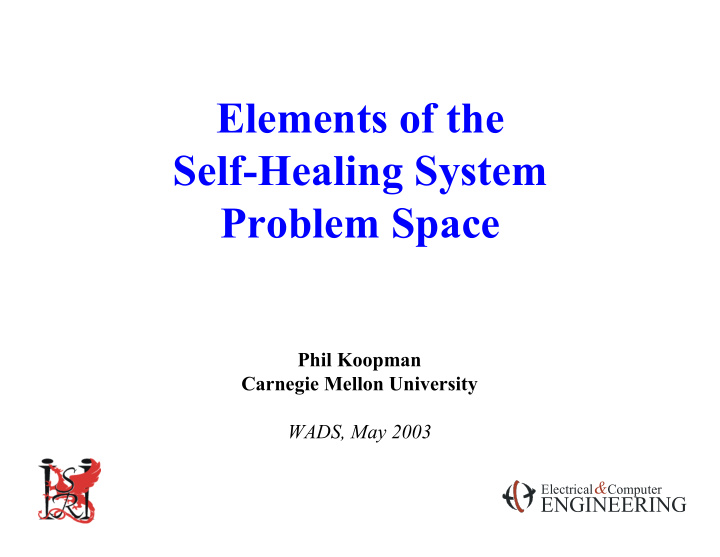 elements of the self healing system problem space