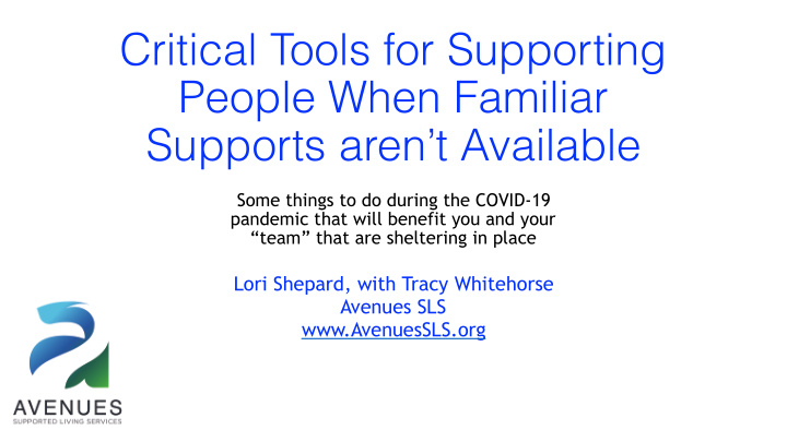 critical tools for supporting people when familiar