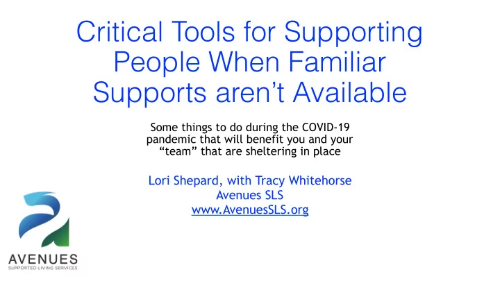 critical tools for supporting people when familiar