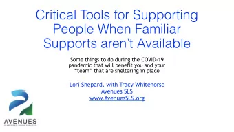Critical Tools for Supporting  People When Familiar  Supports arent Available  Some things to do