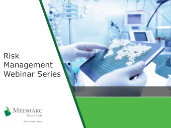 Risk  Management  Webinar Series S ARA E. D YSON , E SQ . K ATHRYN T. K LAUS , E SQ . C OURTNEY S.