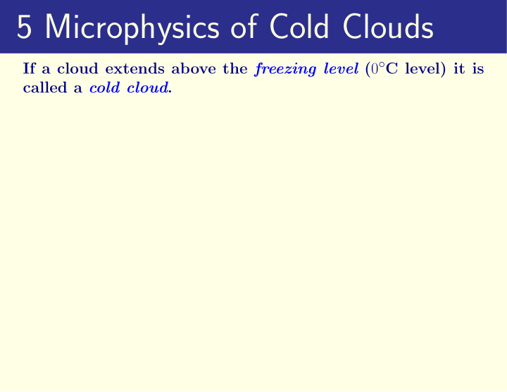5 microphysics of cold clouds