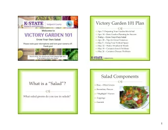 Victory Garden 101 Plan    Apr. 7: Preparing Your Garden Site &amp; Soil  Apr. 14