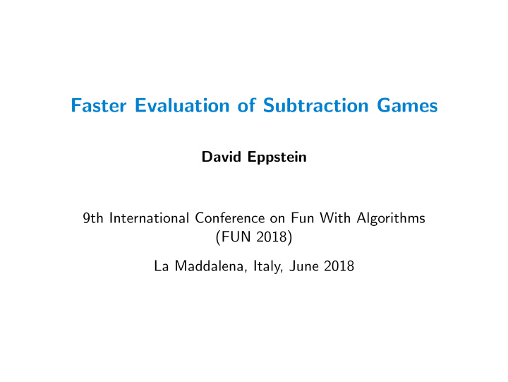 faster evaluation of subtraction games