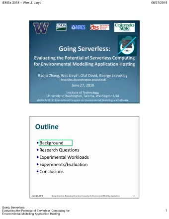 Outline  Background  Research Questions  Experimental Workloads  Experiments/Evaluation