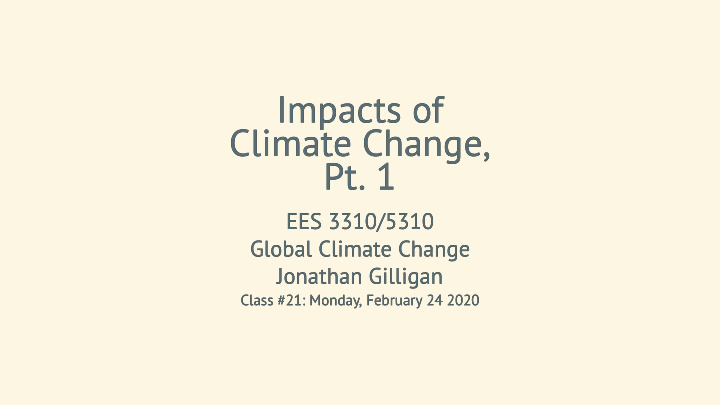 impacts of impacts of climate change climate change pt 1
