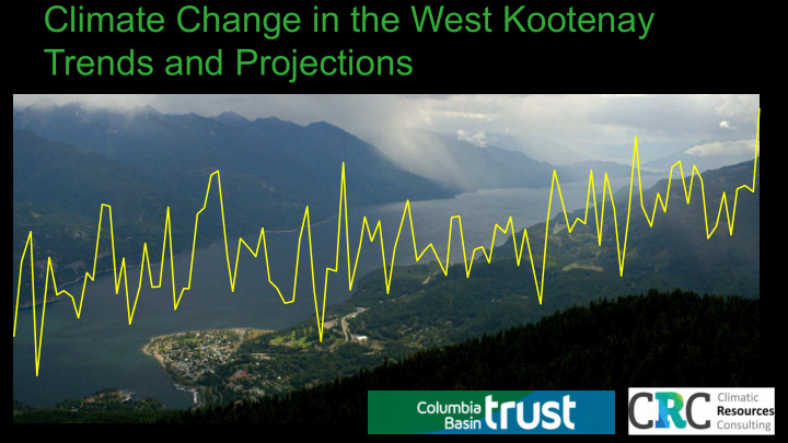 climate change in the west kootenay trends and