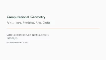 Computational Geometry  Part 1: Intro, Primitives, Area, Circles  Lucca Siaudzionis and Jack