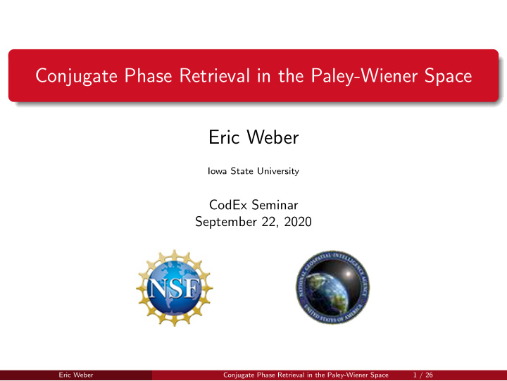 conjugate phase retrieval in the paley wiener space eric